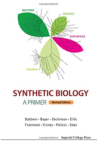 Synthetic Biology: a Primer (Revised Edition)